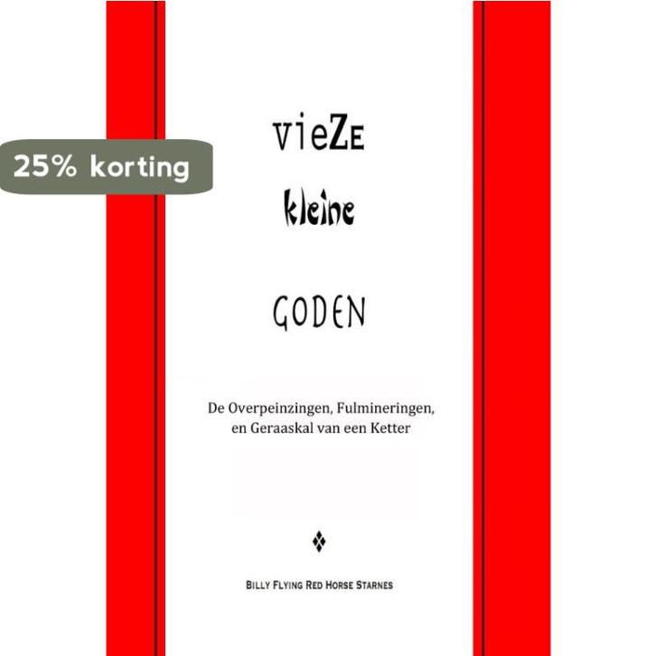 Vieze kleine goden 9789490748098 Billy Starnes, Boeken, Esoterie en Spiritualiteit, Zo goed als nieuw, Verzenden