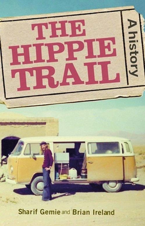 9781526114624 The Hippie Trail: A History | Tweedehands, Boeken, Schoolboeken, Zo goed als nieuw, Verzenden