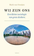 Wij zijn ons 9789460043970 Mark van Ostaijen, Boeken, Verzenden, Zo goed als nieuw, Mark van Ostaijen