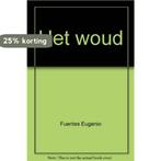 Het woud 9789044511833 Eugenio Fuentes, Verzenden, Gelezen, Eugenio Fuentes