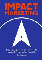 Impact marketing 9789492528506 Paul Beens, Verzenden, Gelezen, Paul Beens