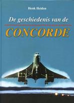 De geschiedenis van de Concorde 9789060132531 H. Heiden, Verzenden, Zo goed als nieuw, H. Heiden
