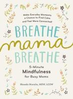 9781615193561 Breathe, Mama, Breathe Shonda Moralis, Boeken, Verzenden, Nieuw, Shonda Moralis