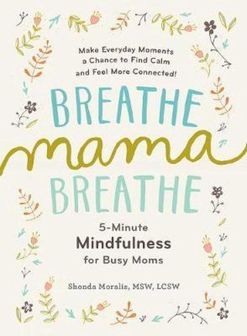 9781615193561 Breathe, Mama, Breathe Shonda Moralis, Boeken, Studieboeken en Cursussen, Nieuw, Verzenden