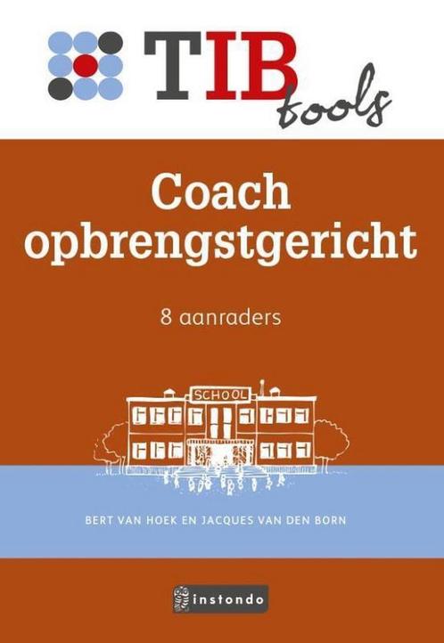 Coach opbrengstgericht / TIBtools 9789463170925, Boeken, Schoolboeken, Zo goed als nieuw, Verzenden