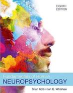 Fundamentals of Human Neuropsychology 9781319383503, Boeken, Verzenden, Gelezen, Bryan Kolb
