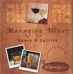 Managing Wines 9789074065368, Verzenden, Zo goed als nieuw