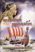 Van zendelingen, pausen en keizers / Vertellingen bij de, Boeken, Verzenden, Gelezen, A. Vogelaar-van Amersfoort