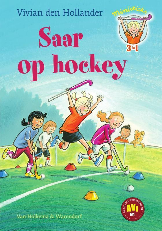 Saar op hockey / Ministicks 9789000356782, Boeken, Kinderboeken | Jeugd | onder 10 jaar, Zo goed als nieuw, Verzenden
