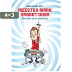 Meester Mark vraagt door 9789055949649 Mark van der Werf, Verzenden, Gelezen, Mark van der Werf