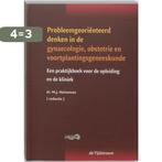 Probleemgeorienteerd denken in de obstetrie, gynaecologie en, Boeken, Verzenden, Gelezen