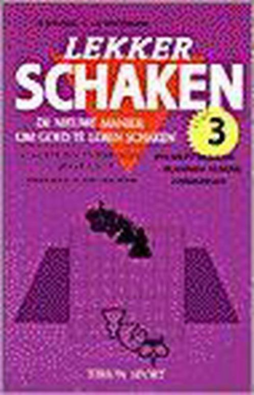 Lekker schaken 3 9789051213065 Robert Brunia, Boeken, Hobby en Vrije tijd, Zo goed als nieuw, Verzenden