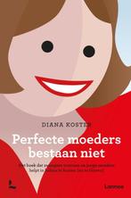 Perfecte moeders bestaan niet 9789401411455 Diana Koster, Gelezen, Diana Koster, Dik Klut (illustraties), Verzenden