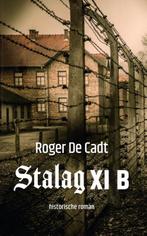 Stalag XI B 9789061743255 Roger De Cadt, Roger De Cadt, Gelezen, Verzenden