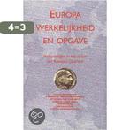 Europa Werkelijkheid En Opgave 9789055735303, Verzenden, Zo goed als nieuw, Waanders Stefan (Red.)