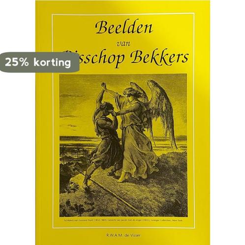 Beelden van Bisschop Bekkers 9789090158532, Boeken, Overige Boeken, Gelezen, Verzenden
