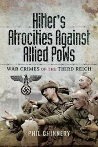 Hitlers Atrocities against Allied PoWs War Crimes of the, Boeken, Overige Boeken, Gelezen, Verzenden