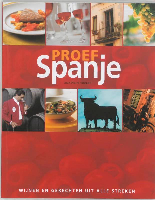 Proef Spanje 9789076218748 J.P. Vincken, Boeken, Kookboeken, Zo goed als nieuw, Verzenden