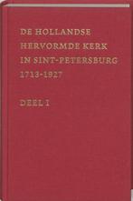 De Hollandse Hervormde Kerk in Sint-Petersburg 1 1713-1877, Boeken, Ophalen of Verzenden, Nieuw