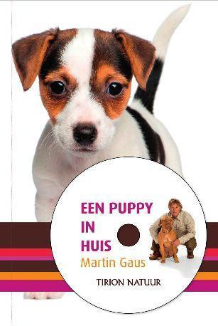 Een puppy in huis / Martin Gaus bibliotheek 9789052109473, Boeken, Hobby en Vrije tijd, Zo goed als nieuw, Verzenden