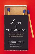 Liefde in verhouding 9789400509092 Esther Perel, Boeken, Verzenden, Zo goed als nieuw, Esther Perel