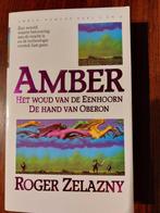 Amber Het woud van de Eenhoorn / De hand van Oberon, Roger Zelazny, Gelezen, Verzenden