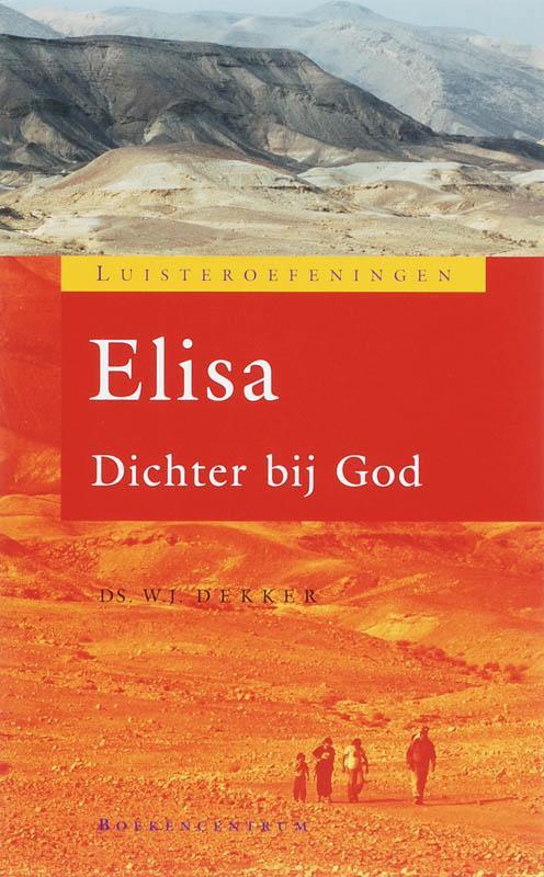 Luisteroefeningen 1 - Luisteren naar Elisa 9789023921196, Boeken, Godsdienst en Theologie, Zo goed als nieuw, Verzenden