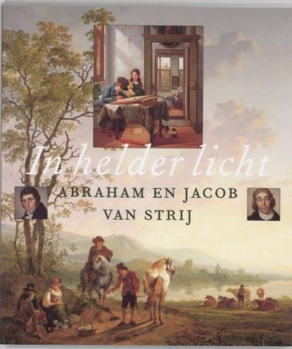 In helder licht | 9789040094453 | STRIJ, Abraham van  &, Boeken, Wetenschap, Zo goed als nieuw