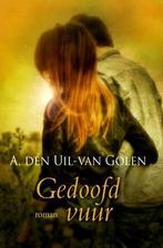 Gedoofd vuur 9789401905114 A. den Uil-Van Golen, Boeken, Gelezen, A. den Uil-Van Golen, Verzenden