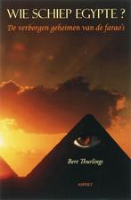 Wie schiep Egypte? 9789059115125 B. Thurlings, Verzenden, Zo goed als nieuw, B. Thurlings