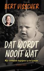 Dat wordt nooit wat! 9789493095557 Bert Visscher, Verzenden, Gelezen, Bert Visscher