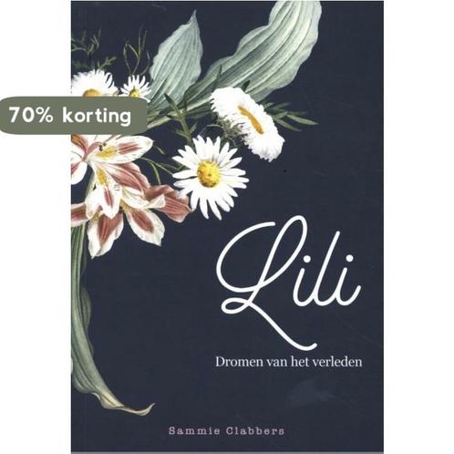 Lili 9789493191860 Sammie Clabbers, Boeken, Overige Boeken, Zo goed als nieuw, Verzenden