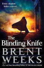 The Blinding Knife 9781841499079 Brent Weeks, Verzenden, Zo goed als nieuw, Brent Weeks