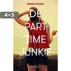 De parttime-junkie 9789044625288 Renee Kelder, Boeken, Verzenden, Gelezen, Renee Kelder