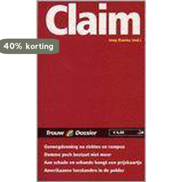 Claim / Trouw Dossier NL / 24 9789041704542, Boeken, Studieboeken en Cursussen, Gelezen, Verzenden