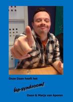Onze Daan heeft het Up-syndroom 9789461292308, Verzenden, Zo goed als nieuw, Daan van Aperen