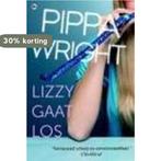 Lizzy gaat los 9789044336375 Pipa Wright, Verzenden, Gelezen, Pipa Wright