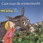 Guit naar de wintermarkt 9789057884160 Liesbeth van t Hof, Verzenden, Gelezen, Liesbeth van 't Hof