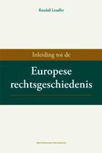 Inleiding tot de Europese rechtsgeschiedenis d 9789058676795, Boeken, Verzenden, Zo goed als nieuw