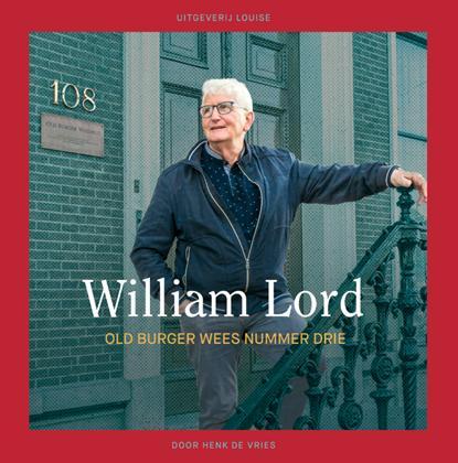 William Lord | 9789491536632 | Henk de Vries, Boeken, Reisverhalen, Zo goed als nieuw