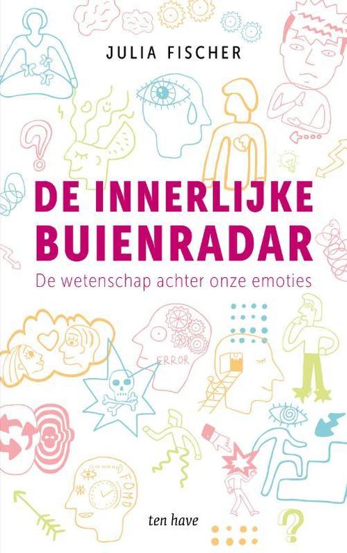 De innerlijke buienradar 9789025909802 Julia Fischer, Boeken, Psychologie, Gelezen, Verzenden