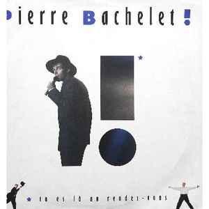 LP gebruikt - Pierre Bachelet - Tu Es LÃ  Au Rendez-Vous..., Cd's en Dvd's, Vinyl | Overige Vinyl, Zo goed als nieuw, Verzenden