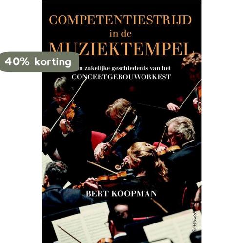 Competentiestrijd in de Muziektempel 9789044635539, Boeken, Muziek, Gelezen, Verzenden
