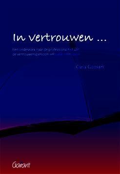 In vertrouwen... 9789044130072 Carla Goosen, Boeken, Politiek en Maatschappij, Gelezen, Verzenden