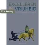 Excelleren in vrijheid 9789081216302 Peter Roemeling, Verzenden, Gelezen, Peter Roemeling