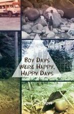 Boy Days Were Happy, Happy Days. Rose, S.   .=, Zo goed als nieuw, Verzenden, Rose, Leroy S.