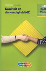 Kwaliteit en deskundigheid MZ Niveau 3ampamp4  9789006858938, Boeken, Schoolboeken, Zo goed als nieuw