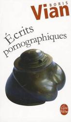 Ecrits Pornographiques 9782253144311 Boris Vian, Boeken, Verzenden, Gelezen, Boris Vian