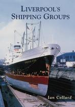 Liverpools Shipping Groups, Collard, Ian, Boeken, Gelezen, Ian Collard, Verzenden