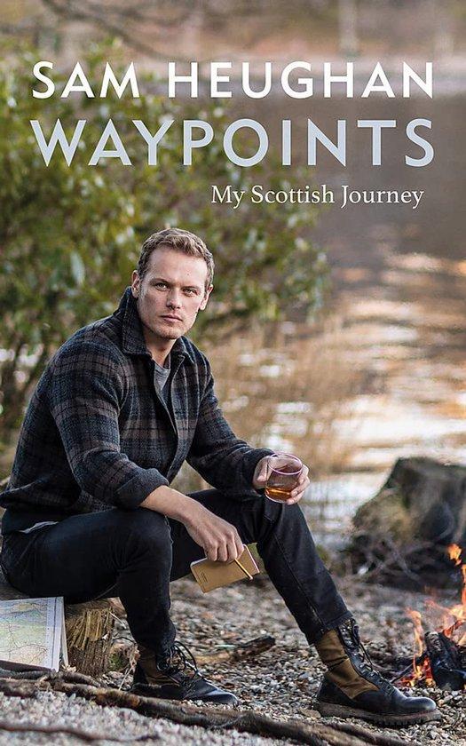 Waypoints 9781804190074 Sam Heughan, Boeken, Taal | Engels, Zo goed als nieuw, Verzenden